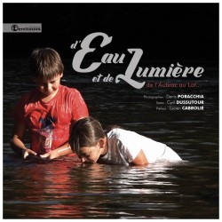 D'Eau et de Lumière - Livre...